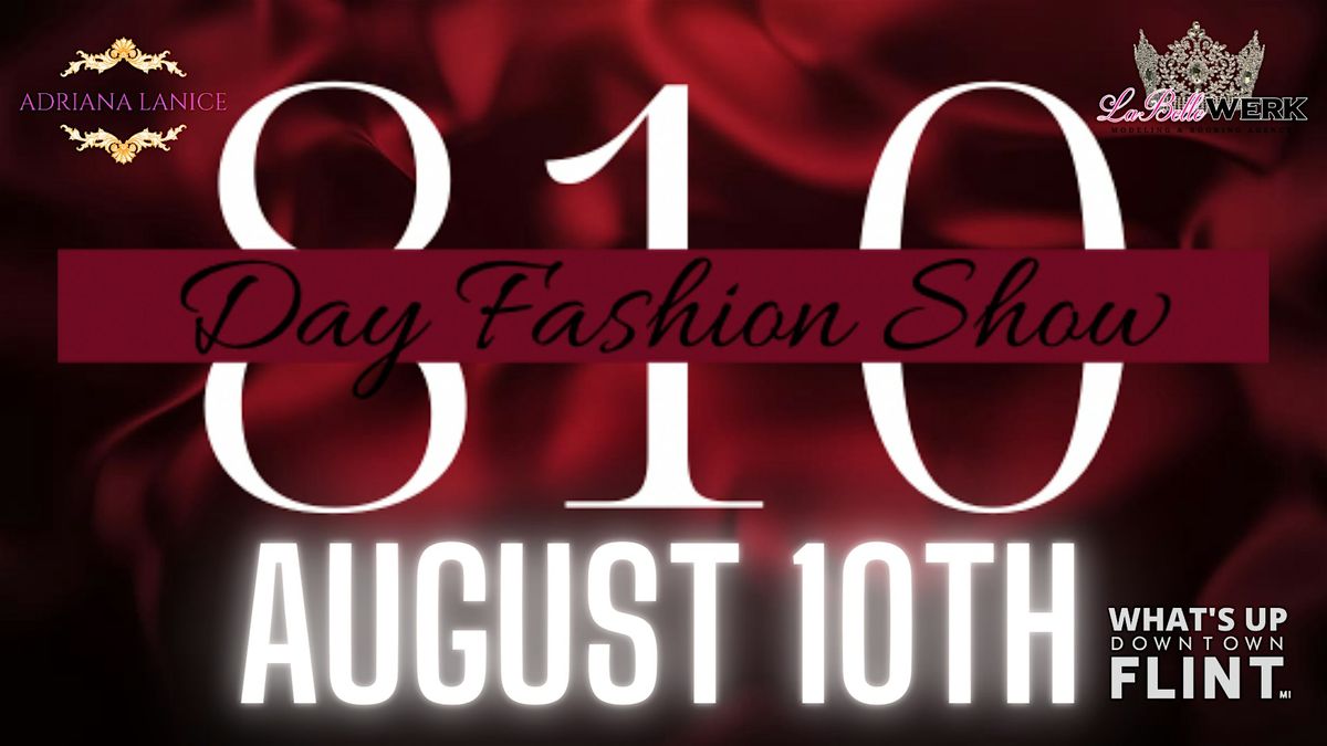 3rd Annual 810 Day Fashion Show