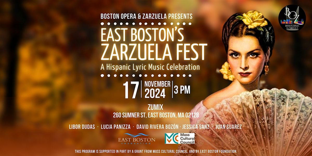 East Boston's Zarzuela Fest - A Hispanic Lyric Music Celebration