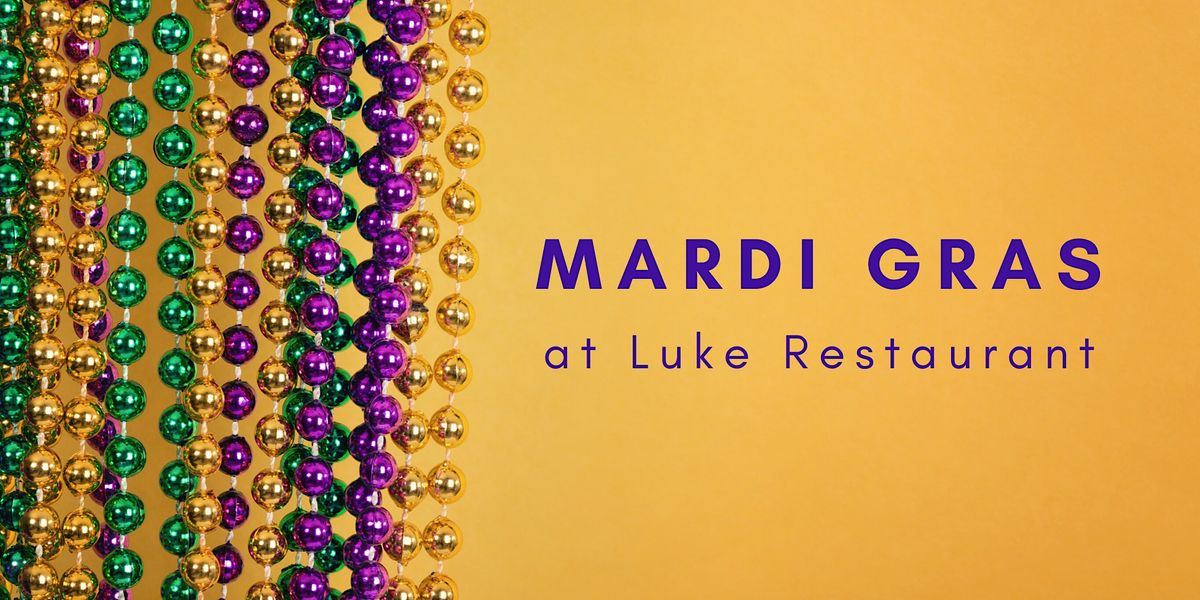 Mardi Gras at Luke Restaurant | 2.21.23