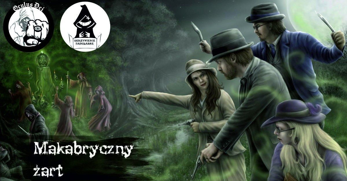 Zew Cthulhu 7ed "Makabryczny \u017cart III" - zapisy zamkni\u0119te