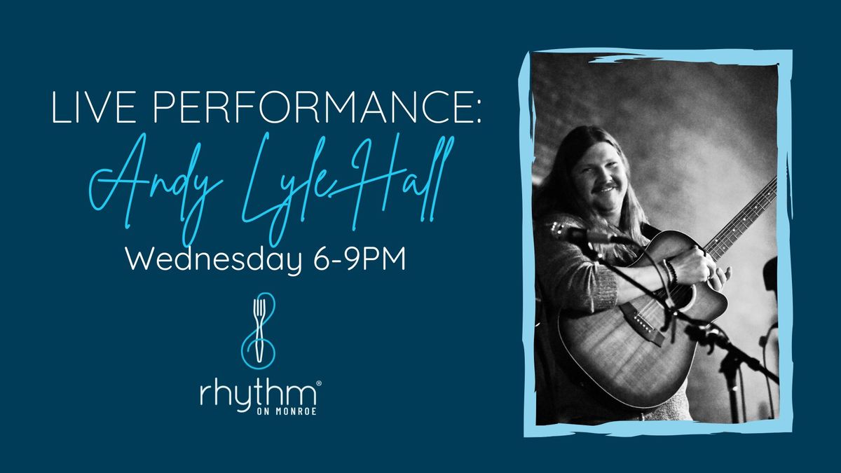 Rhythm Wednesdays featuring Andy Lyle Hall