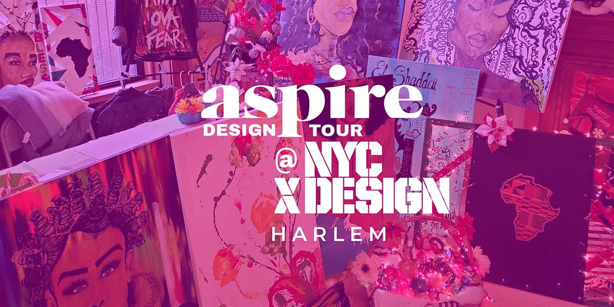 aspire Design Tour Harlem