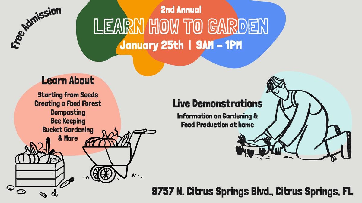 2nd Annual Learn How To Garden