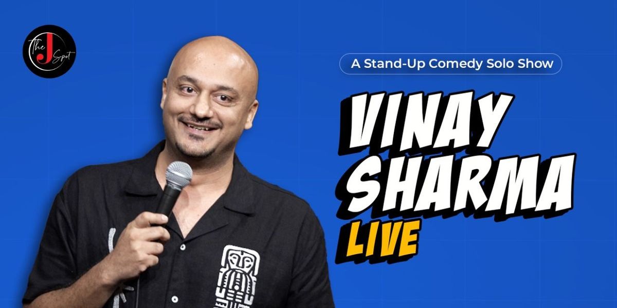 Vinay Sharma Live - A Standup Comedy Show