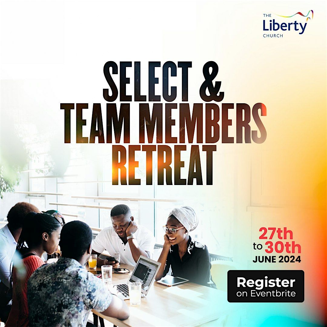 Select & Team Members Retreat