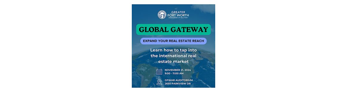 Global Gateway: Expand Your Real Estate Reach