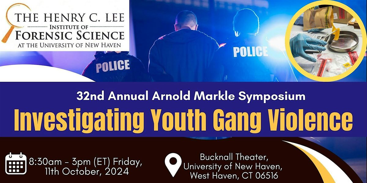 Investigating Youth Gang Violence - 32nd Annual Markle Symposium