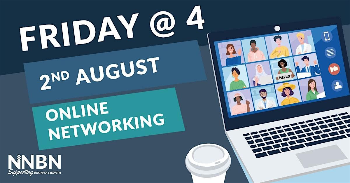 Friday at Four - ONLINE NETWORKING