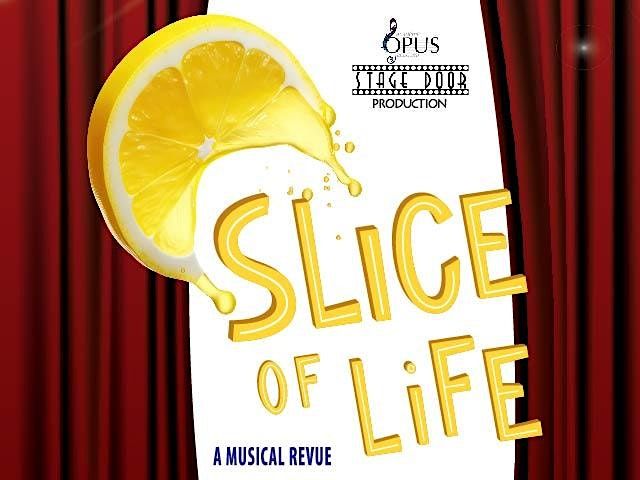 A Slice of Life - Musical Revue