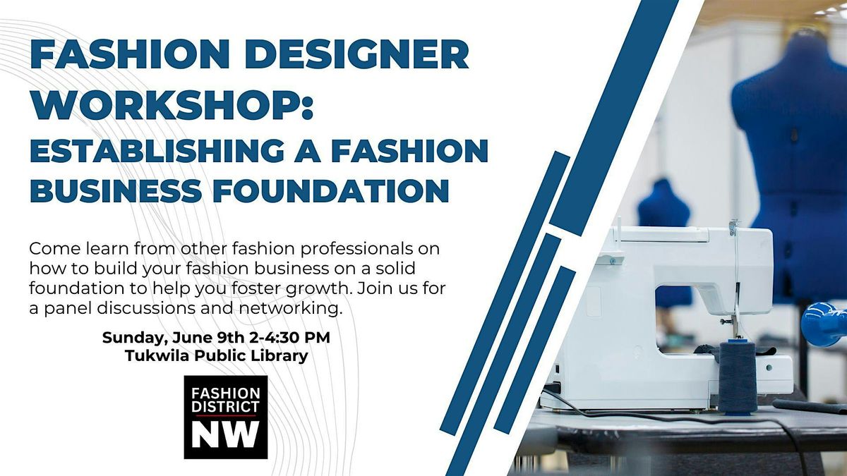 Fashion Designer Workshop: Establishing a Fashion Business Foundation