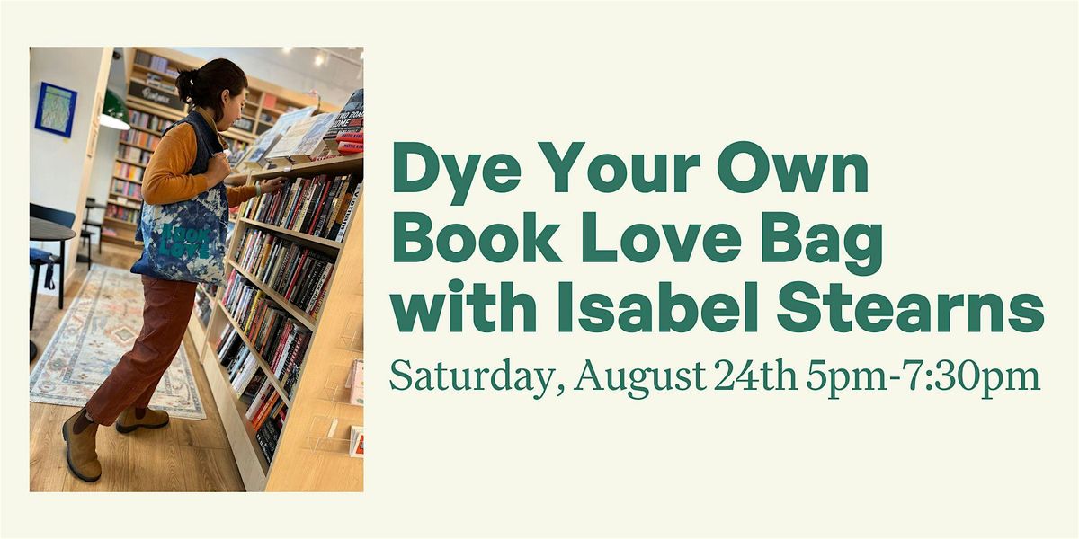 Dye Your Own Book Love Bag with Isabel Stearns
