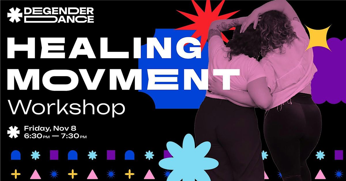 Degender Dance - Healing Movement Workshop