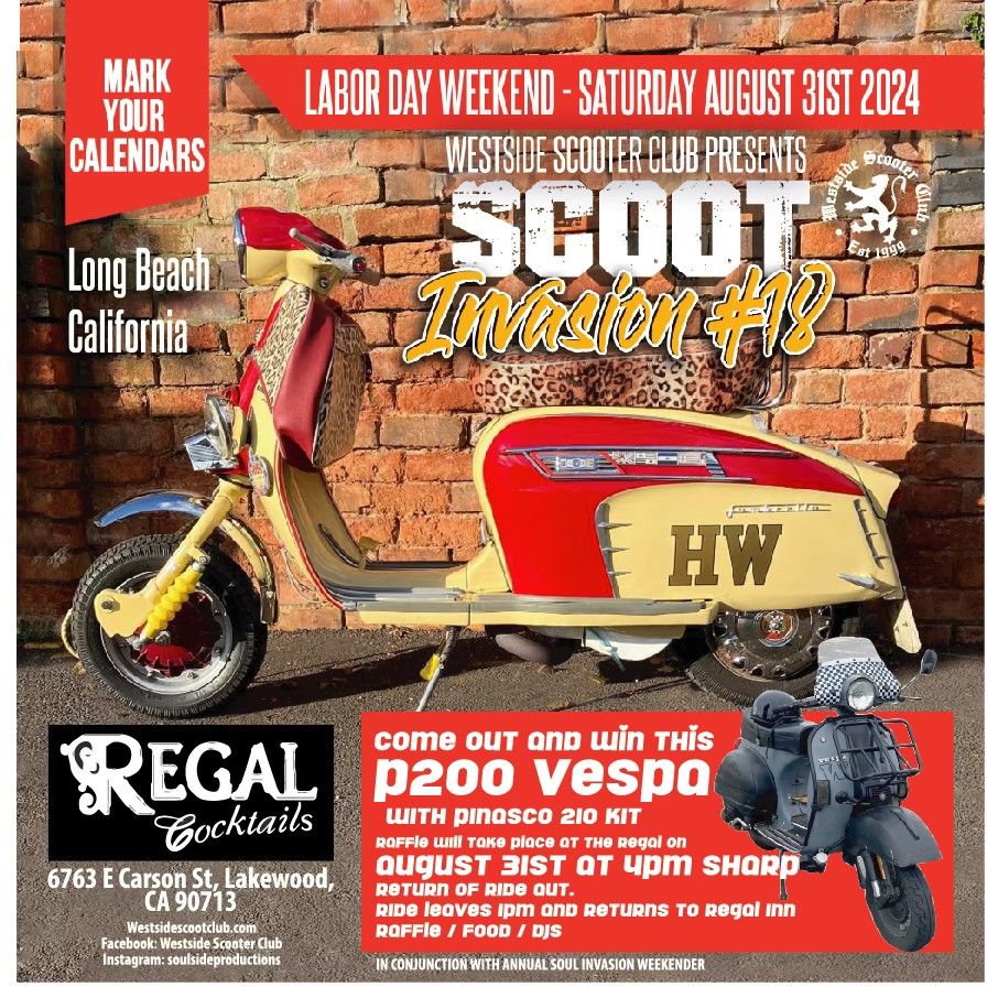 SCOOT INVASION RALLY  #18 -  SOUL INVASION WEEKENDER  - Labor Day Weekend  - COME OUT AND WIN VESPA 
