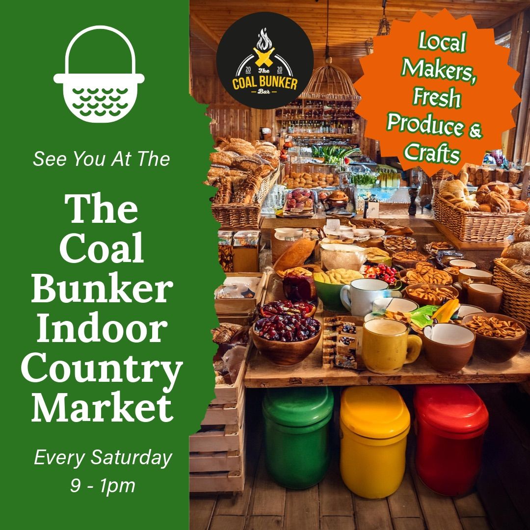 The Coal Bunker Indoor Country Market! 