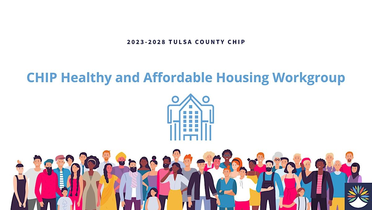 CHIP Healthy and Affordable Housing Workgroup