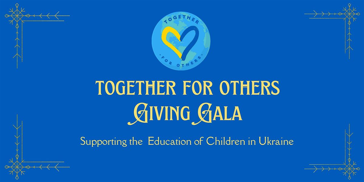 Together for Others Charity Gala & Auction
