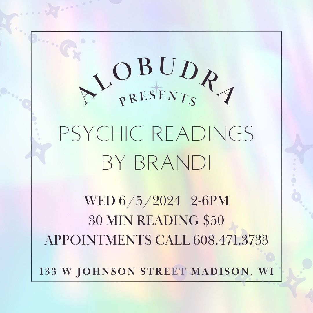 Alobudra Presents Psychic Readings by Brandi - June 2024