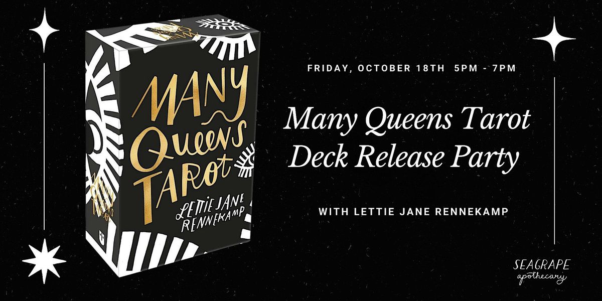 Many Queens Tarot: Deck Release Party  *in-person!*