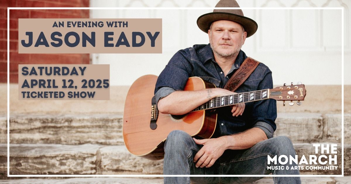 An Evening with Jason Eady at The Monarch