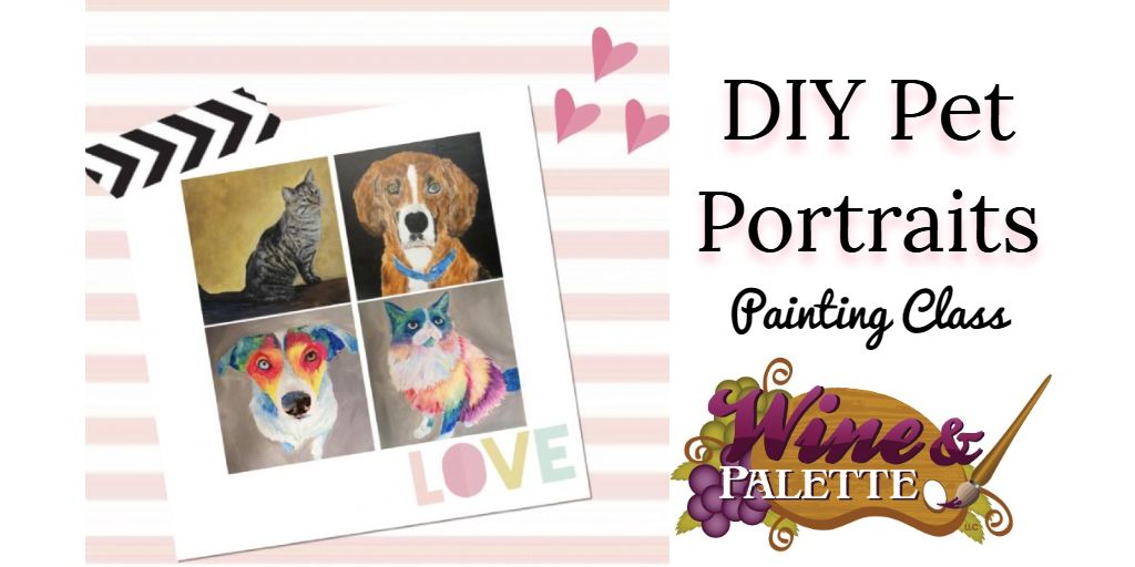 DIY Pet Portraits with Wine & Palette!