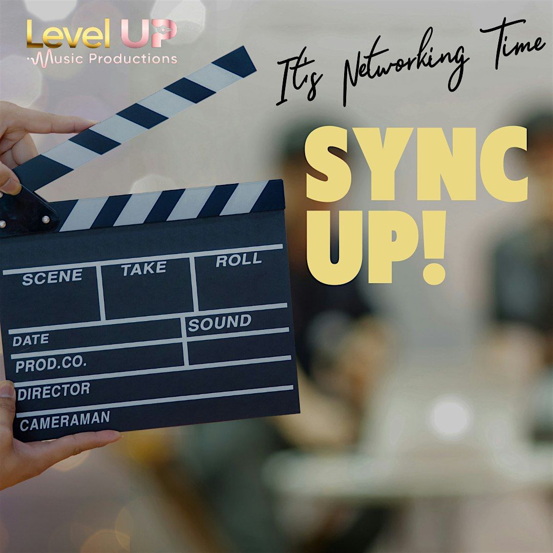#SyncUp Meet Up: Networking For TV, Film, Music and Gaming Professionals!