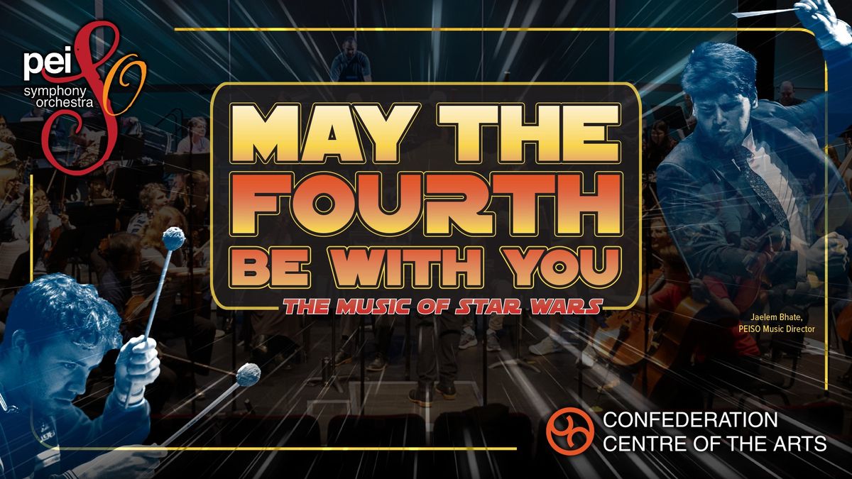 May the Fourth Be With You: The Music of Star Wars