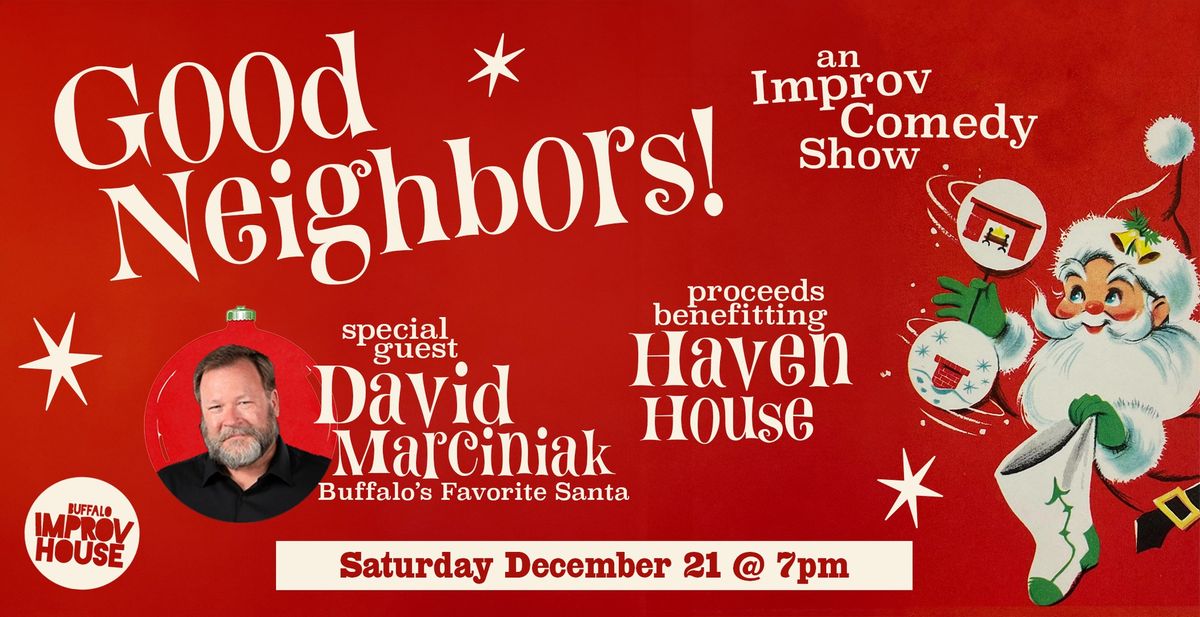 Good Neighbors ft. special guest David Marciniak