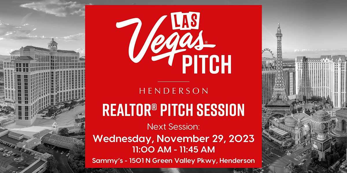 Las Vegas REALTOR\u00ae Pitch Sessions - Henderson