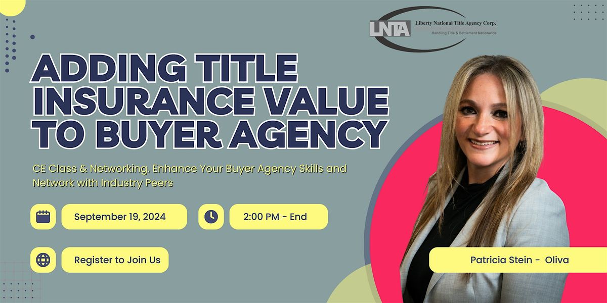 Adding Title Insurance Value to Buyer Agency - CE Class & Networking