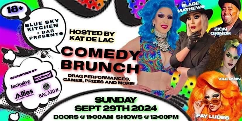 Comedy Brunch Presented by Blue Sky Kitchen & Bar & Kat De Lac