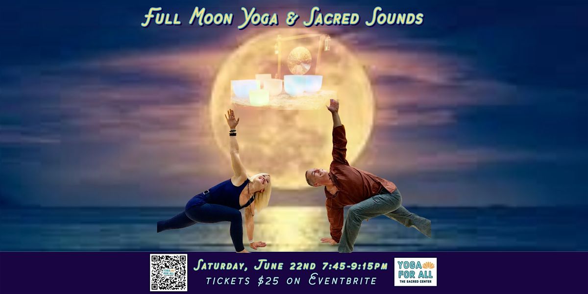 Full Moon Yoga & Sacred Sounds