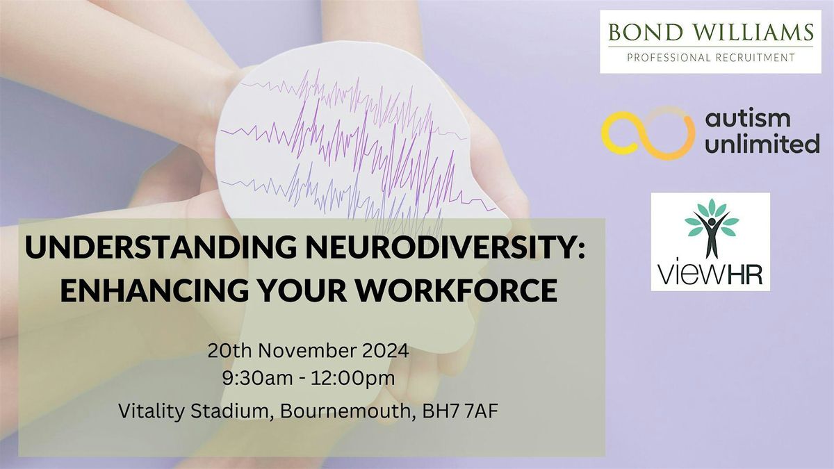 Understanding Neurodiversity: Enhancing Your Workforce