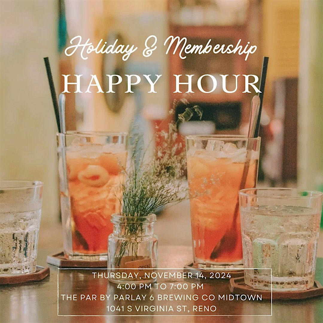 Holiday & Membership Happy Hour