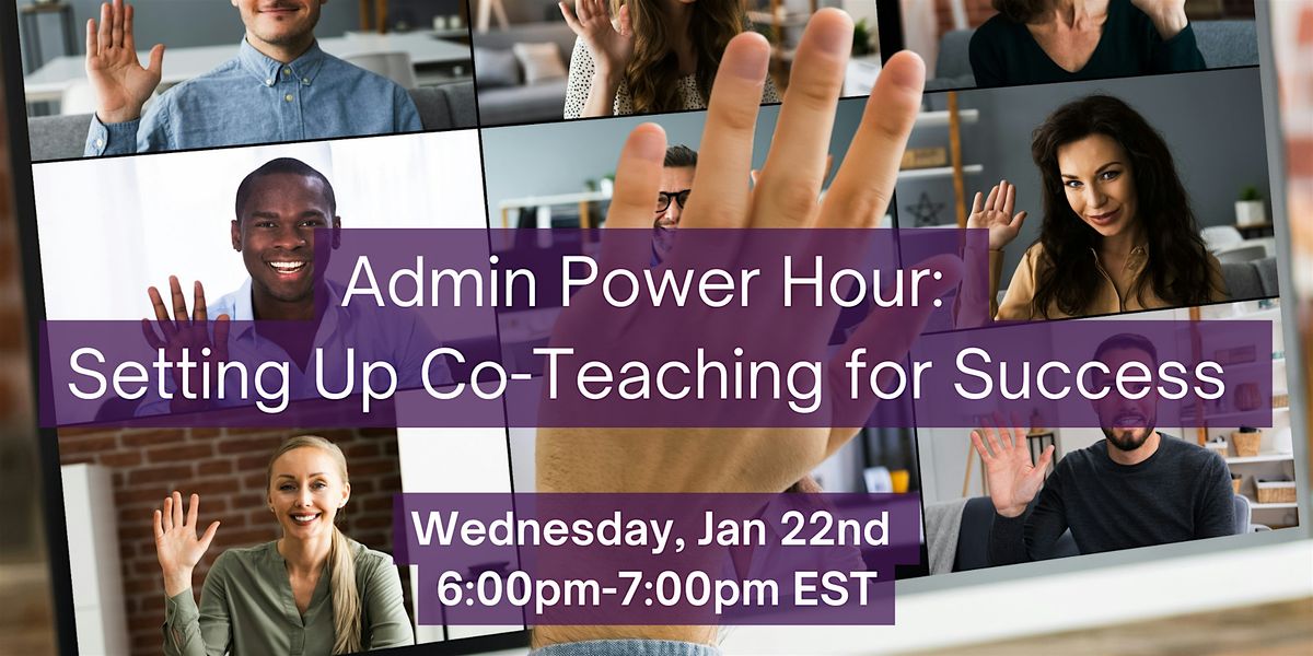 Admin Power Hour: Setting Up Co-Teaching for Success