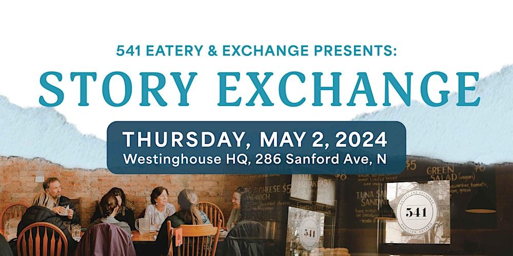 541 Eatery & Exchange - StoryExchange Fundraiser