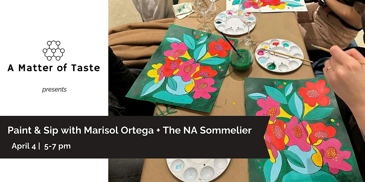 Paint & Sip with Marisol Ortega and The NA Sommelier