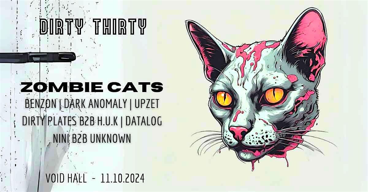 DIRTY THIRTY w\/ ZOMBIE CATS