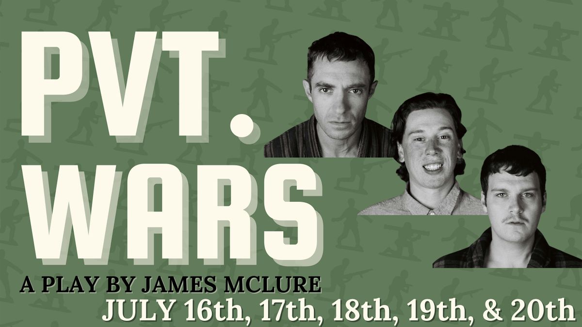Pvt. Wars - A Play By James McLure