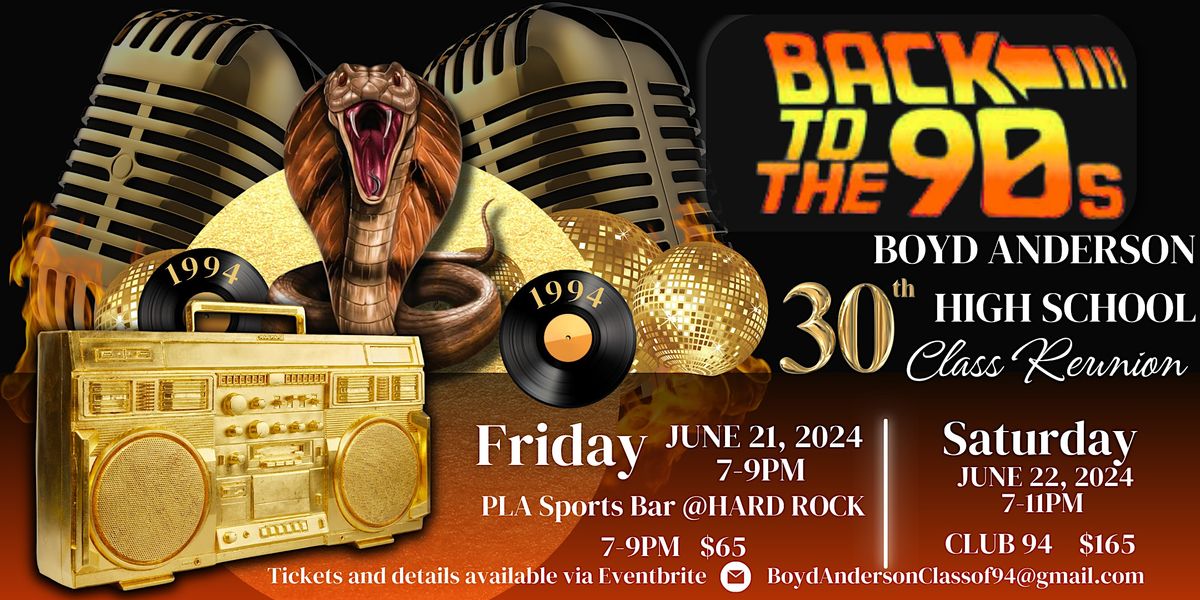Boyd Anderson High 30th Reunion - BACK to the 90's -  Game Night\/Club 94