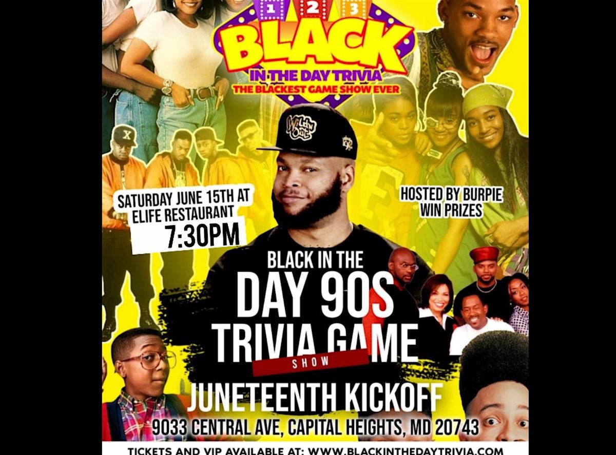 The Black In The Day 90s Trivia Game Show!!