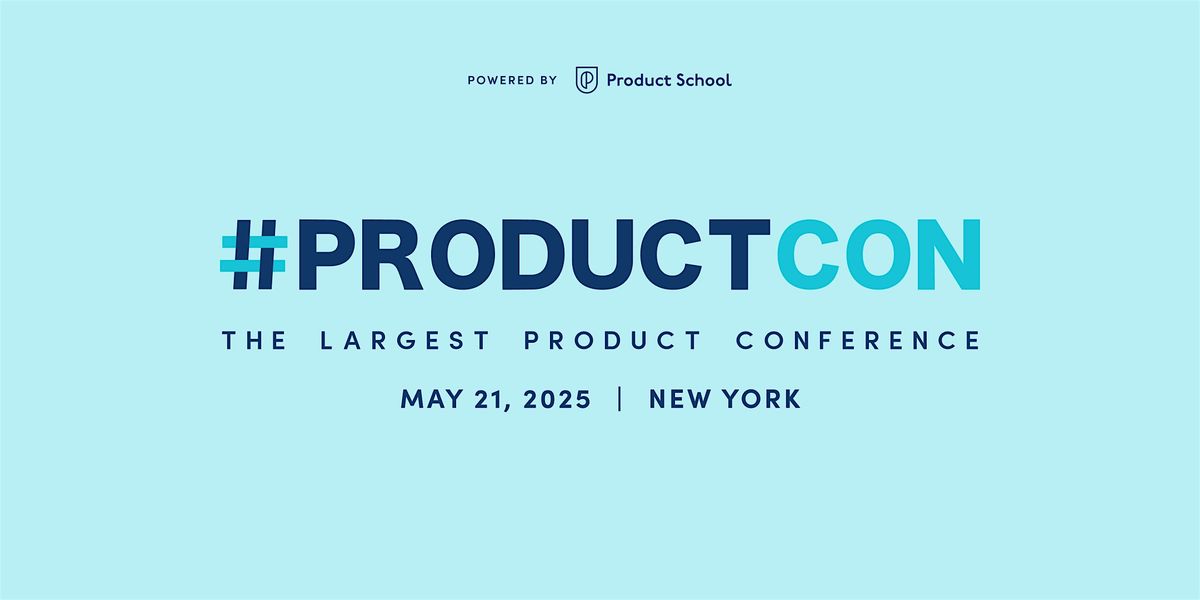 #ProductCon New York: The Product Conference