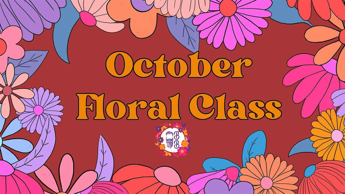 October Floral Class