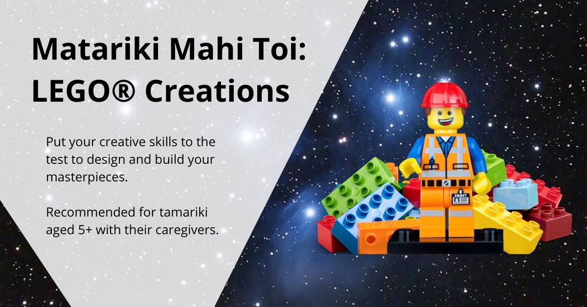 Matariki Mahi Toi: LEGO\u00ae Creations