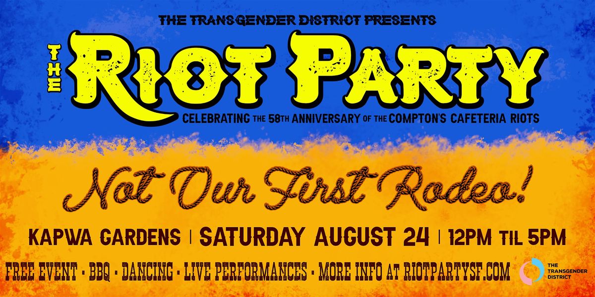 The Riot Party: Not our first Rodeo