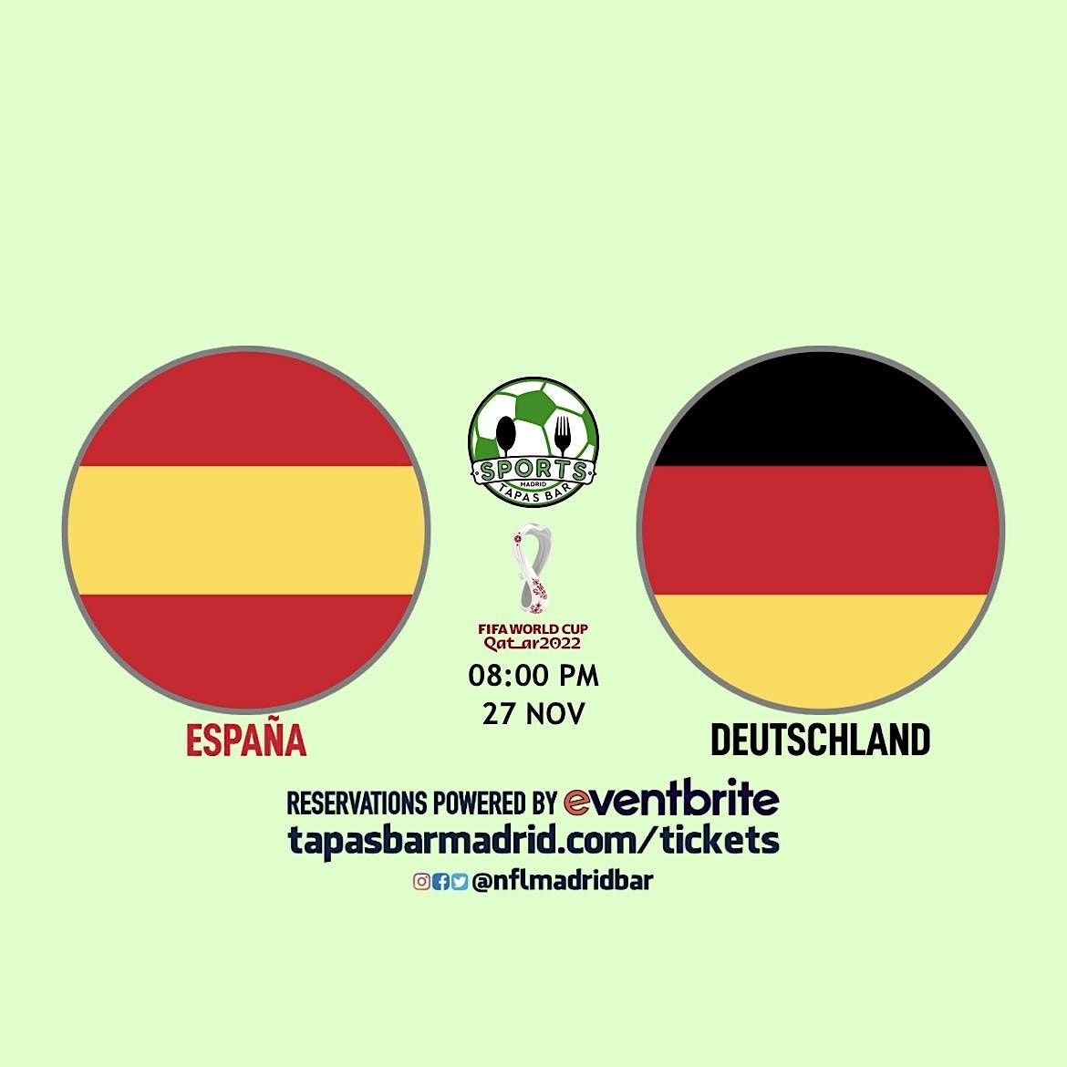 Spain v Germany | World Cup Qatar 2022 - NFL Madrid Tapas Bar