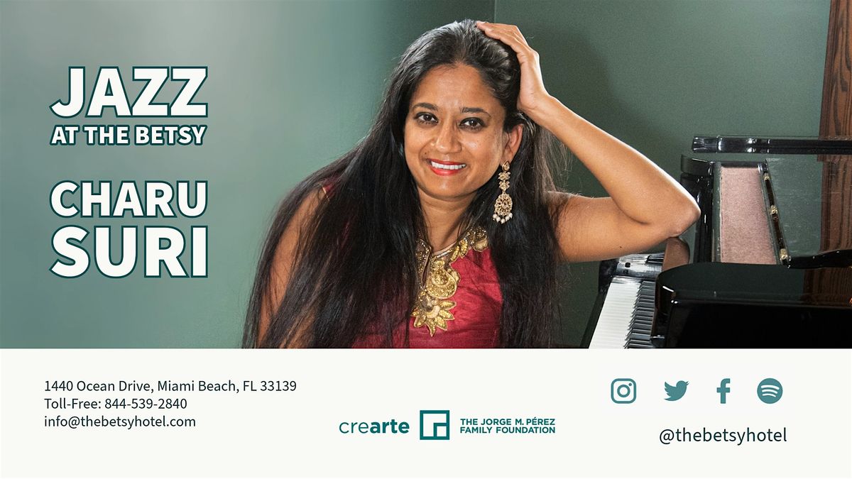 Jazz at The Betsy: Charu Suri - Brunch Performance