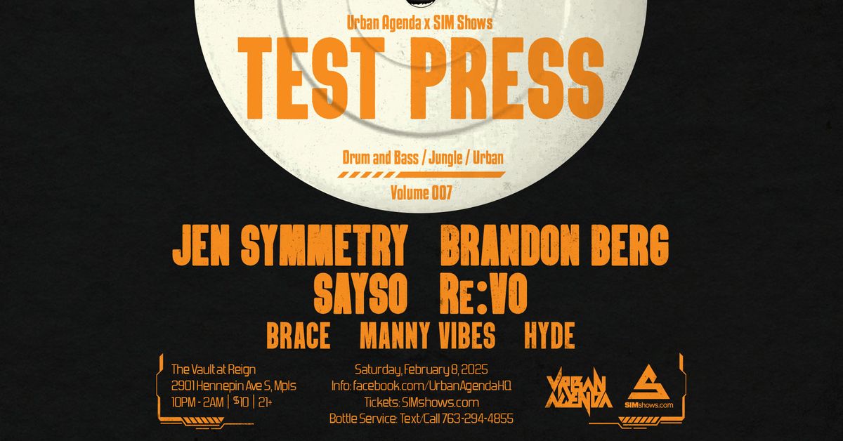 URBAN AGENDA X SIMSHOWS PRES. \u201cTEST PRESS VOL 7\u201d w\/ BRANDON BERG & JEN SYMMETRY