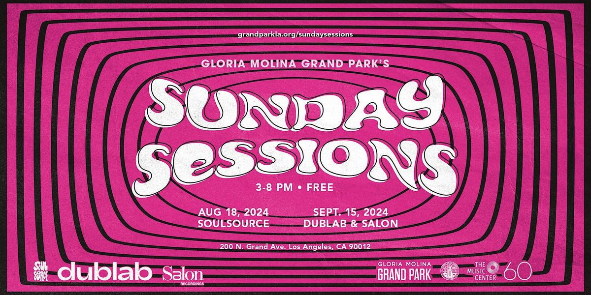 Gloria Molina Grand Park\u2019s Sunday Sessions Presents Soul Source