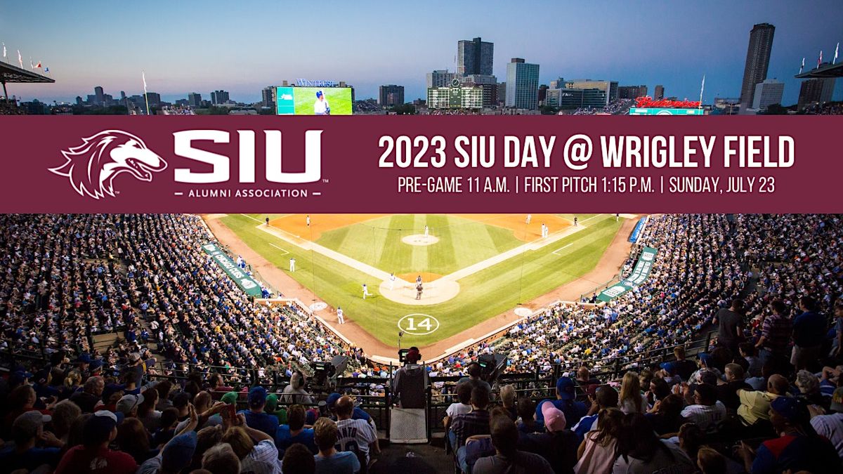 2023 SIU Day @ Wrigley Field