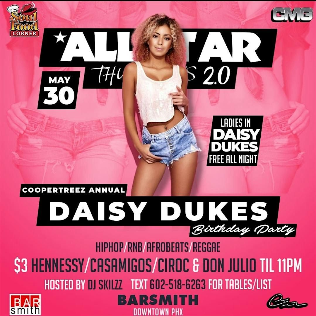 Allstar Thursdays 2.0. (Annual Daisy Dukes Party)